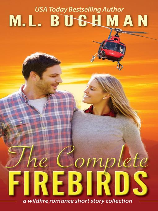 Title details for The Complete Firebirds by M. L. Buchman - Available